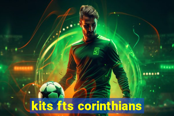 kits fts corinthians